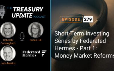 #279 – Short-Term Investing Series by Federated Hermes – Part 1: Money Market Reforms