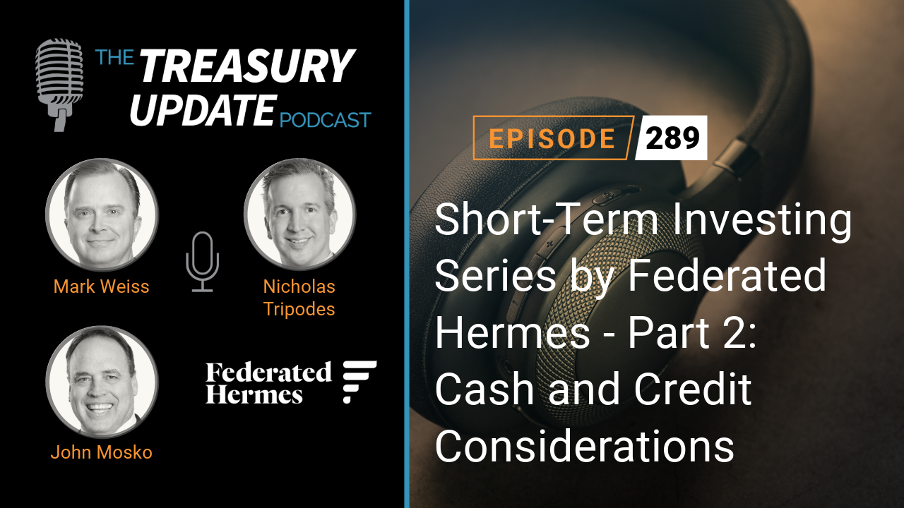 Episode 289 - Treasury Update Podcast