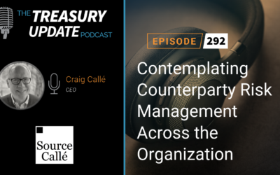 #292 – Contemplating Counterparty Risk Management Across the Organization (Source Callé)