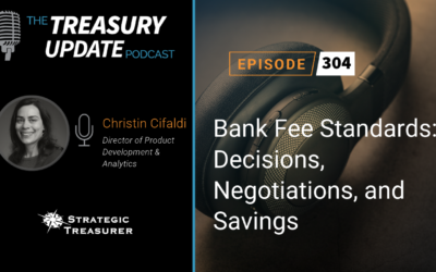 #304 – Bank Fee Standards: Decisions, Negotiations, and Savings