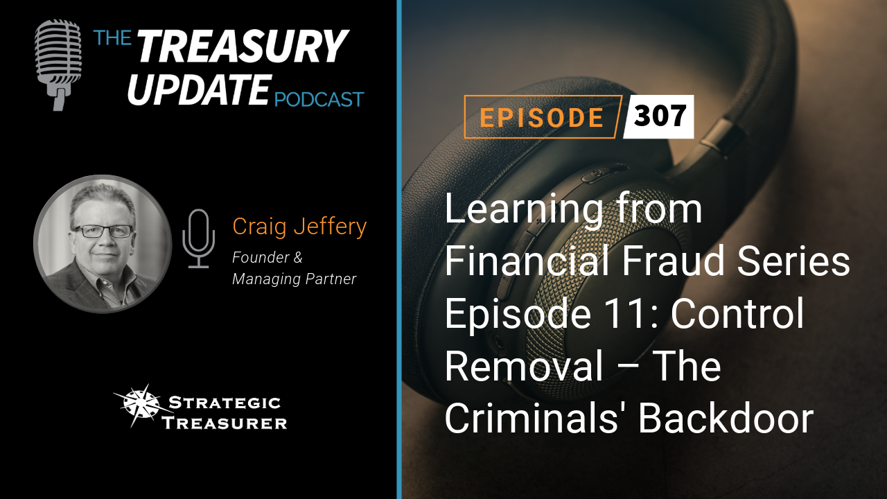 Episode 307 - Treasury Update Podcast