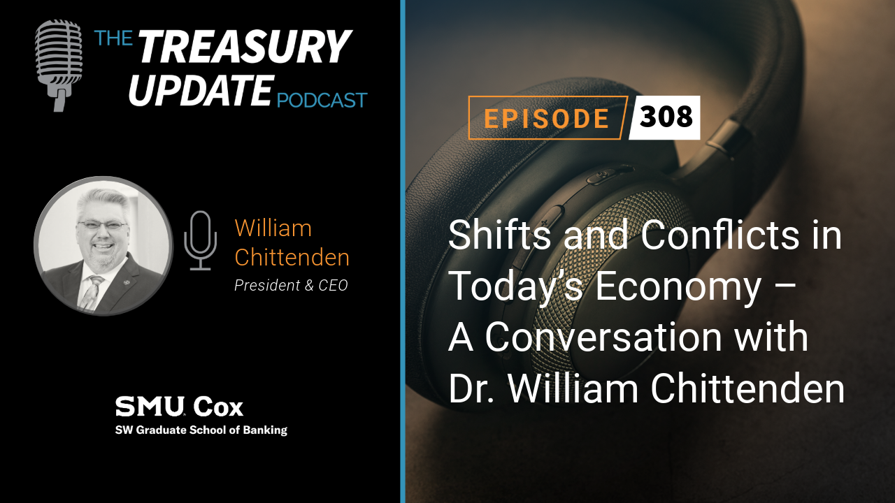 Episode 308 - Treasury Update Podcast