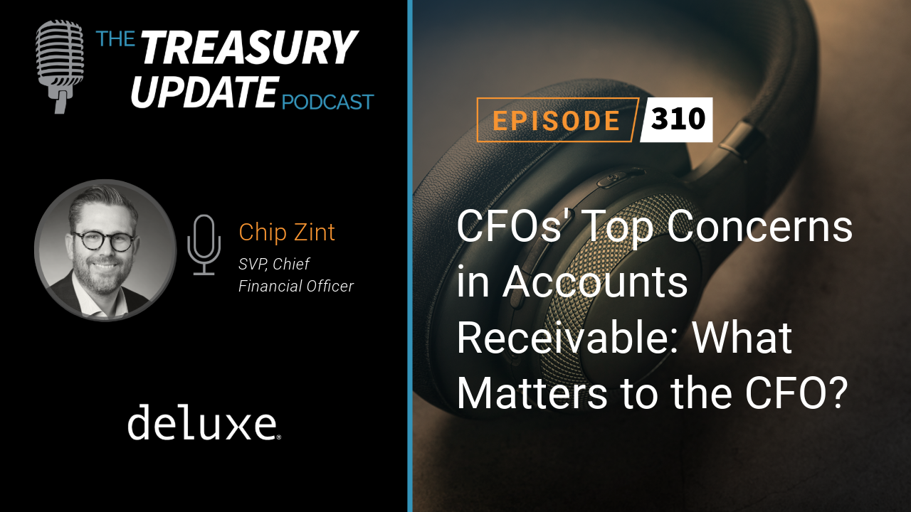 Episode 310 - Treasury Update Podcast