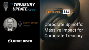 Episode 311 - Treasury Update Podcast