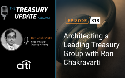 #318 – Architecting a Leading Treasury Group with Ron Chakravarti