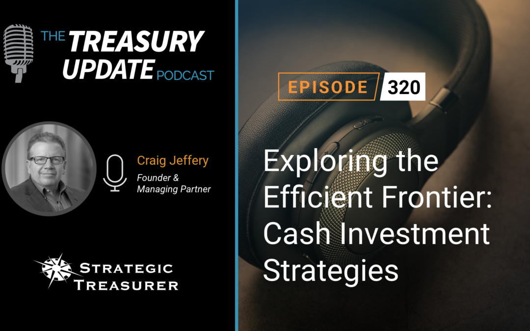 #320 – Exploring the Efficient Frontier: Cash Investment Strategies