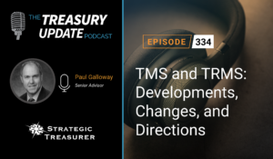 Episode 334 - Treasury Update Podcast