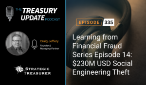Episode 335 - Treasury Update Podcast