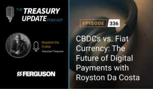 Episode 336 - Treasury Update Podcast