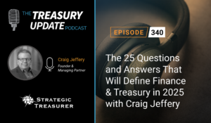 Episode 340 - Treasury Update Podcast