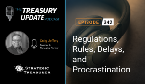 Episode 342 - Treasury Update Podcast