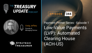 Episode 344 - Treasury Update Podcast