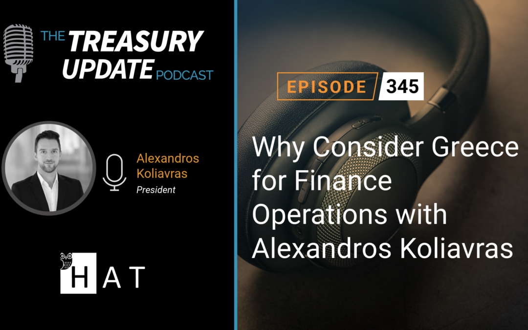 #345 – Why Consider Greece for Finance Operations with Alexandros Koliavras