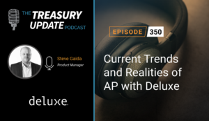 Episode 350 - Treasury Update Podcast