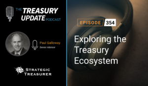 Episode 354 - Treasury Update Podcast