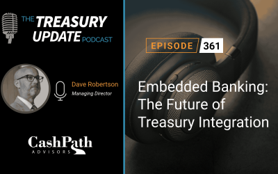 #361 – Embedded Banking: The Future of Treasury Integration