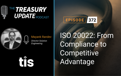 #372 – ISO 20022: From Compliance to Competitive Advantage (TIS)