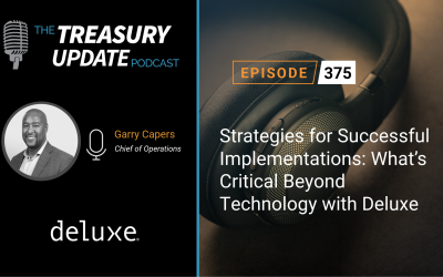 #375 –  Strategies for Successful Implementations: What’s Critical Beyond Technology with Deluxe