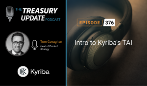 Episode 376 - Treasury Update Podcast