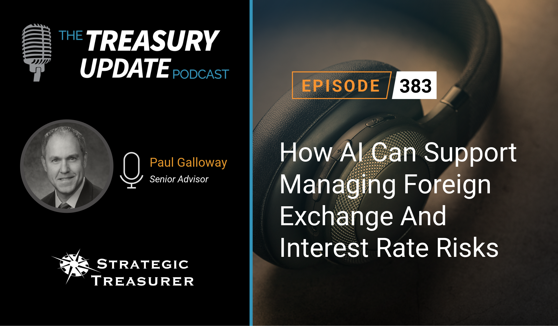 Episode 383 - Treasury Update Podcast Episode 383 - Treasury Update Podcast