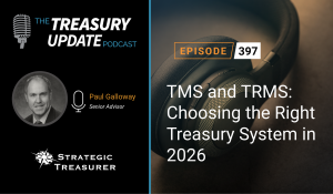 Episode 397 - Treasury Update Podcast