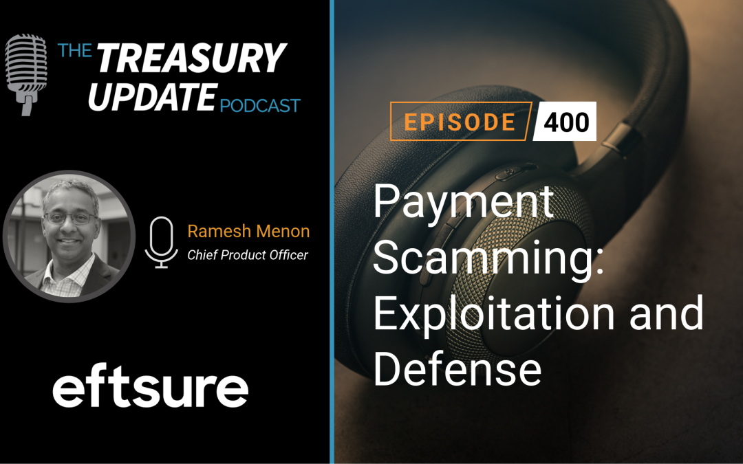 #400 – Payment Scamming: Exploitation and Defense (Eftsure)