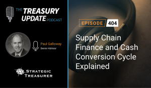 Episode 404 - Treasury Update Podcast