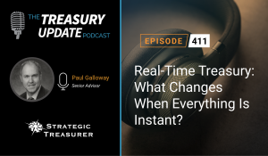 Episode 411 - Treasury Update Podcast