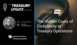 Episode 414 - Treasury Update Podcast