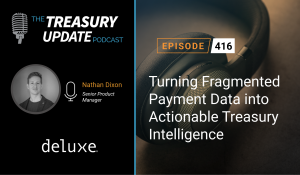Episode 416 - Treasury Update Podcast