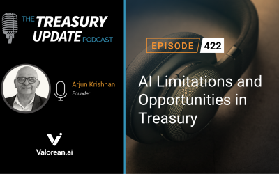 #422 – AI Limitations and Opportunities in Treasury (Valorean Technologies)