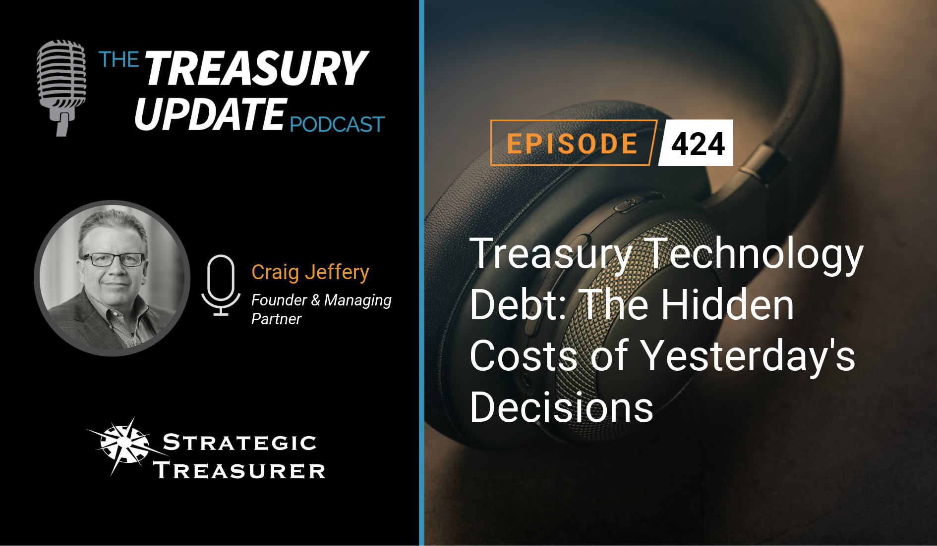 Episode 424 - Treasury Update Podcast Episode 424 - Treasury Update Podcast