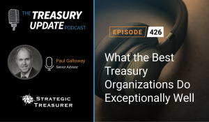 Episode 426 - Treasury Update Podcast