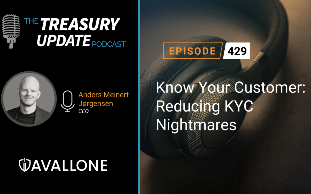 #429 – Know Your Customer: Reducing KYC Nightmares (Avallone)