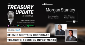 Treasury Update Podcast - Episode 67