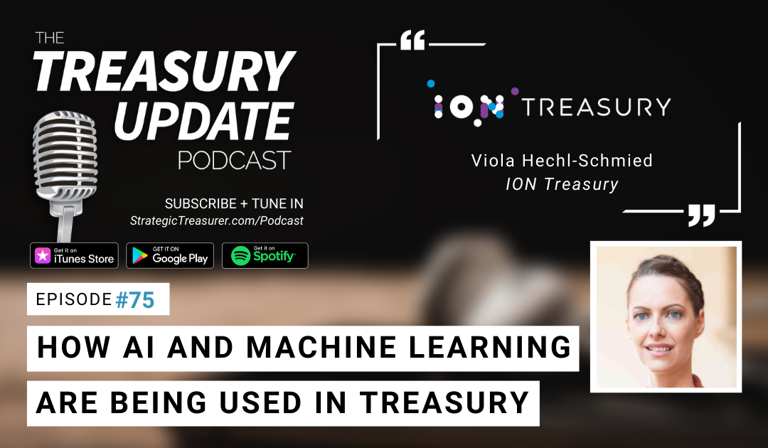 #75 – How AI and Machine Learning are being used in Treasury