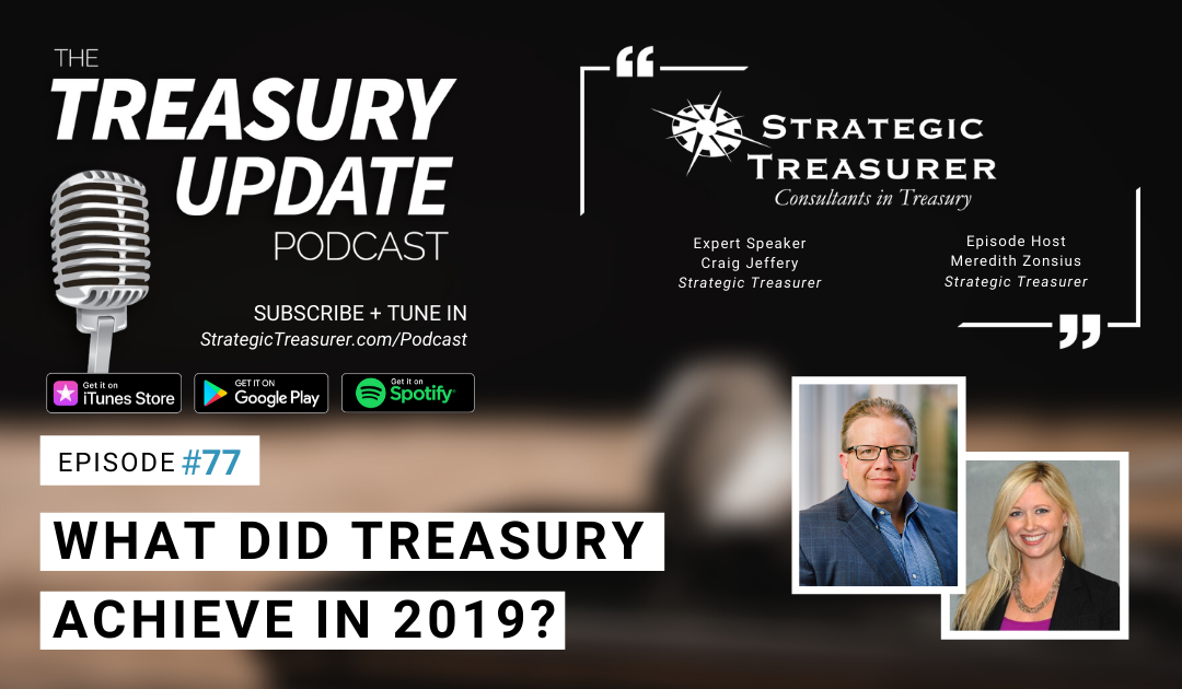 #77 – What Did Treasury Achieve in 2019?