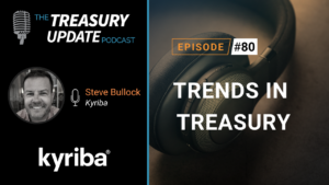 Episode 80 - Treasury Update Podcast