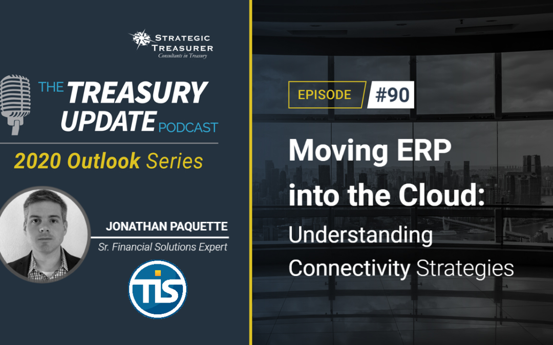 #90 – Moving ERP into the Cloud: Understanding Connectivity Strategies