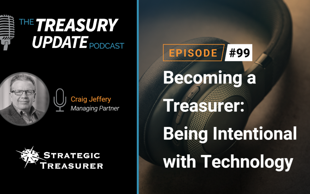 #99 – Becoming a Treasurer, Part 8: Being Intentional with Technology