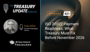 Episode 421 - Treasury Update Podcast