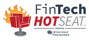 FinTech HotSeat by Strategic Treasurer