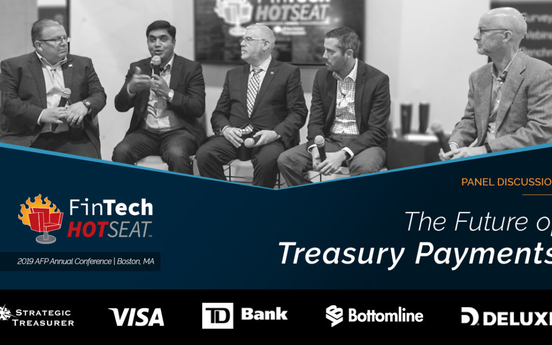 The Future of Treasury Payments – FinTech HotSeat