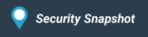 Security Snapshot
