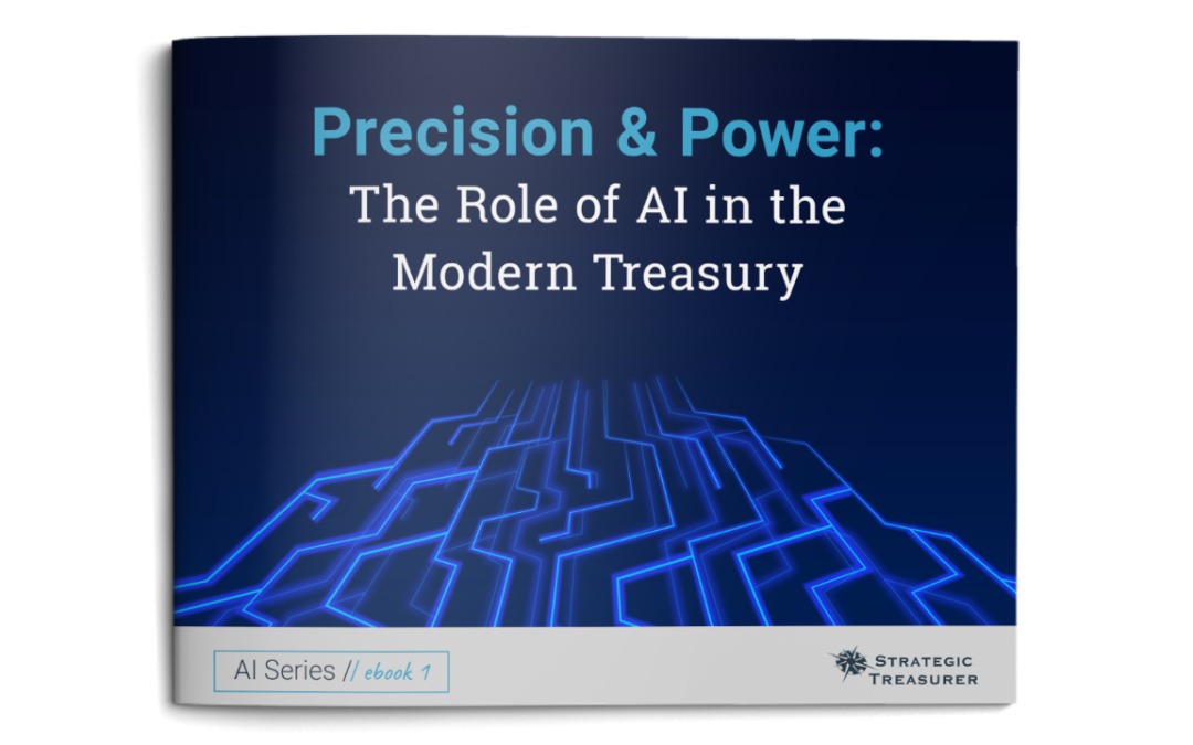 Precision & Power: The Role of AI in the Modern Treasury