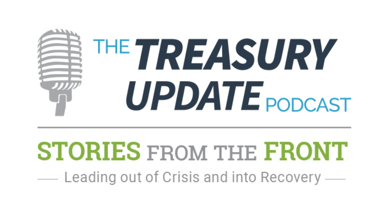 Stories from the Front - A Treasury Update Podcast Series