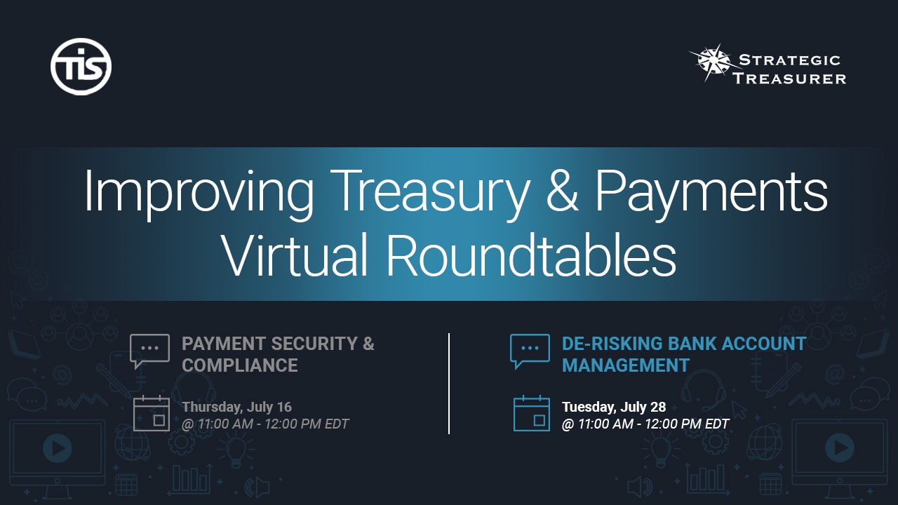 Improving Treasury & Payments Virtual Roundtable