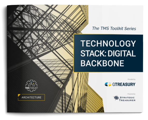 TMS Toolkit – Technology Stack: Digital Backbone – GTreasury