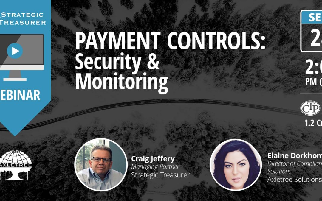 Payment Controls: Security & Monitoring [Webinar with Axletree]