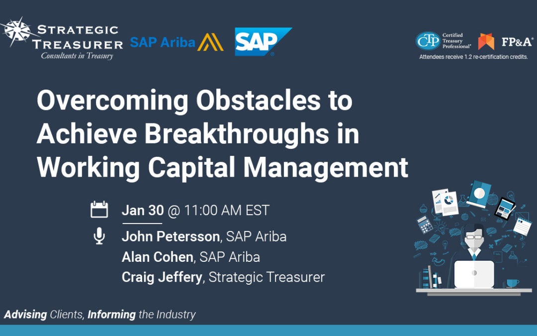 Overcoming Obstacles to Achieve Breakthroughs in Working Capital Management [SAP Ariba’s Webinar]